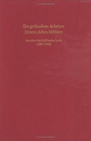 Cover of: Verzeichnis der gedruckten Arbeiten Johann Adam Möhlers: (1796-1838) : aus d. Nachlass Stefan Lösch (gest. 1966)