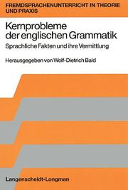 Cover of: Kernprobleme der englischen Grammatik by herausgegeben von  Wolf-Dietrich Bald.