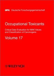 Cover of: Occupational Toxicants: Critical Data Evaluation for MAK Values and Classification of Carcinogens, Volume 17 (The MAK-Collection for Occupational Health ... Part I: MAK Value   Documentations (DFG))