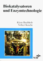 Cover of: Biokatalysatoren und Enzymtechologie