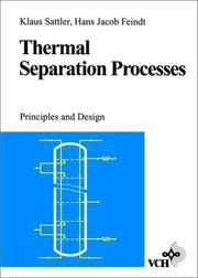 Cover of: Thermal Separation Processes by Klaus Sattler, Hans Jacob Feindt