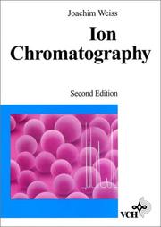 Cover of: Ion chromatography | Joachim Weiss