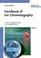 Cover of: Handbook of Ion Chromatography