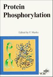 Cover of: Protein phosphorylation by edited by Friedrich Marks.