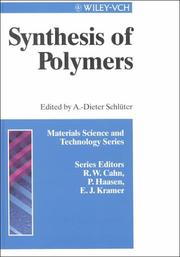 Cover of: Materials Science and Technology, Synthesis of Polymers: A Volume of the Materials Science and Technology Series Cahn,R.W.(ed.)/Haasen,P.(ed.)/Kramer,E.J.(ed.) ... and Technology: A Comprehensive Treatment)