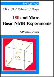150 and more basic NMR experiments by Siegmar Braun, Hans-Otto Kalinowski, Stefan Berger