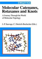 Cover of: Catenanes, Rotaxanes, and Knots