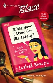 Cover of: What Have I Done For Me Lately? (Harlequin Blaze)