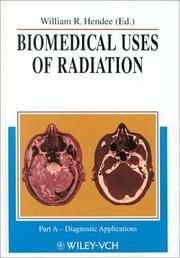 Cover of: Biomedical Uses of Radiation by William R. Hendee