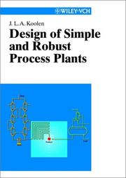 Cover of: Design of simple and robust process plants by J. L. A. Koolen