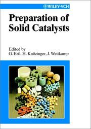 Cover of: Preparation of solid catalysts by edited by G. Ertl, H. Knözinger, J. Weitkamp.