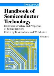 Cover of: Handbook of Semiconductor Technology: Electronic Structure and Properties of Semiconductors (Volume 1)