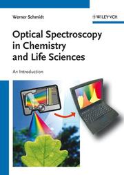 Cover of: Optical Spectroscopy in Chemistry and Life Sciences: An Introduction