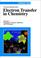 Cover of: Electron Transfer in Chemistry, Principles, Theories, Methods, and Techniques