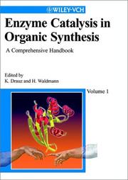 Cover of: Enzyme Catalysis in Organic Synthesis: A Comprehensive Handbook