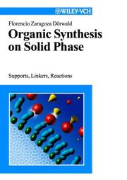 Cover of: Organic synthesis on solid phase: supports, linkers, reactions