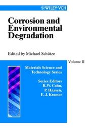 Cover of: Corrosion and Environmental Degradation, 2 Volume Set, A Comprehensive Treatment