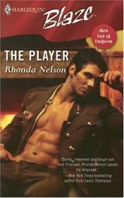 Cover of: The Player (Harlequin Blaze) | Rhonda Nelson