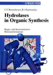Hydrolases in organic synthesis by U. T. Bornscheuer, Uwe Theo Bornscheuer, Romas Joseph Kazlauskas