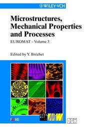 Cover of: Microstructures, mechanical properties and processes--computer simulation and modelling