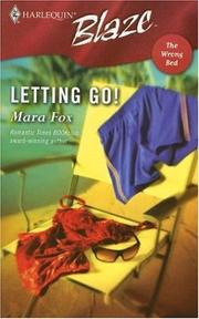 Cover of: Letting Go! (Harlequin Blaze) | Mara Fox