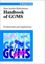 Handbook of GC/MS by Hans-Joachim Hübschmann
