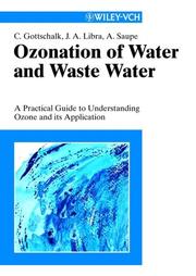 Cover of: Ozonation of water and waste water: a practical guide to understanding ozone and its application