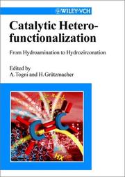 Cover of: Catalytic heterofunctionalization: from hydroanimation [i.e. hydroamination] to hydrozirconation