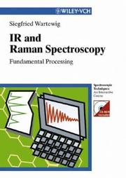 Cover of: IR and Raman spectroscopy: fundamental processing