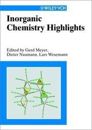 Cover of: Inorganic chemistry highlights by edited by Gerd Meyer, Dieter Naumann, Lars Wesemann.