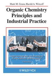 Cover of: Organic chemistry principles and industrial practice
