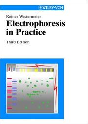 Cover of: Electrophoresis in practice by Reiner Westermeier
