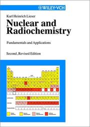 Cover of: Nuclear and radiochemistry by Karl Heinrich Lieser