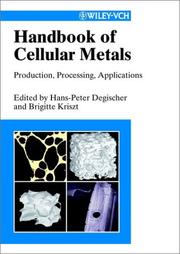 Cover of: Handbook of Cellular Metals by Hans-Peter Degischer, Brigitte Kriszt