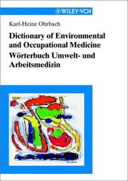 Cover of: Dictionary of Environmental and Occupational Medicine/Worterbuch Umwelt- und Arbeitsmedizin: English-German German English/Englisch-Deutsch Deutsch-Englisch