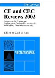 Cover of: CE and CEC Reviews 2002: Advances in the Practice and Application of Capillary Electrophoresis and Capillary Electrochromatography