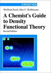 Cover of: A chemist's guide to density functional theory by Wolfram Koch
