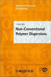 Cover of: Non-Conventional Polymer Dispersions: 5th Bratislava Int. Conference on Polymers (Macromolecular Symposia)