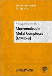 Cover of: Macromolecule-Metal Complexes (MMC-9): 9th Int. Symposium on MMC (Macromolecular Symposia)