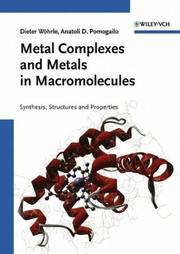 Cover of: Metal Complexes and Metals in Macromolecules: Synthesis, Structure and Properties