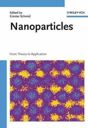 Cover of: Nanoparticles: from theory to application