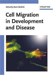 Cell Migration in Development and Disease by Doris Wedlich