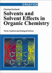 Cover of: Solvents and solvent effects in organic chemistry by C. Reichardt