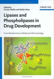 Cover of: Lipases and phospholipases in drug development: from biochemistry to molecular pharmacology