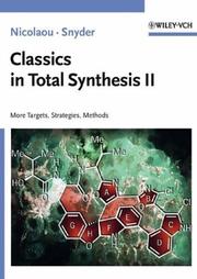 Cover of: Classics in total synthesis II by K. C. Nicolaou