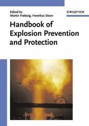 Cover of: Handbook of explosion prevention and protection by edited by Martin Hattwig, Henrikus Steen.