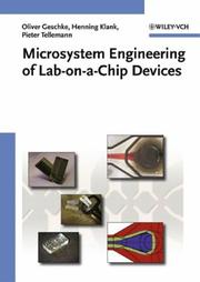 Cover of: Microsystem engineering of lab-on-a-chip devices by [editors], Oliver Geschke, Henning Klank, Pieter Telleman.