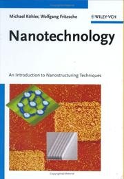 Cover of: Nanotechnology: an introduction to nanostructuring techniques
