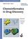 Cover of: Chemoinformatics in Drug Discovery (Methods and Principles in Medicinal Chemistry)