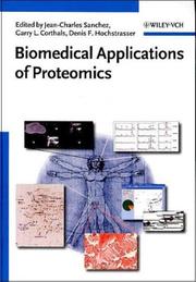 Cover of: Biomedical applications of proteomics by edited by Jean-Charles Sanchez, Garry L. Corthals, Denis F. Hochstrasser.